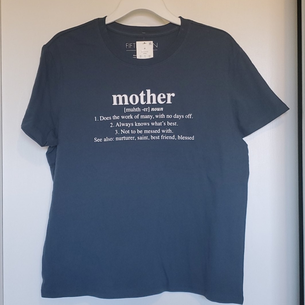 Mother's TShirt. NWT.
